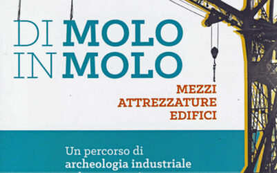 Libro Di molo in Molo guida al percorso di archeologia industriale