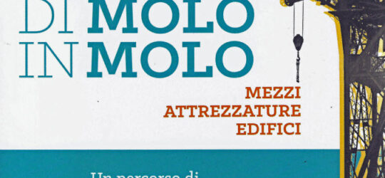 Libro Di molo in Molo guida al percorso di archeologia industriale